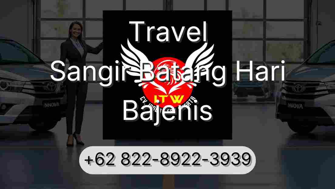 Travel Sangir Batang Hari Bajenis