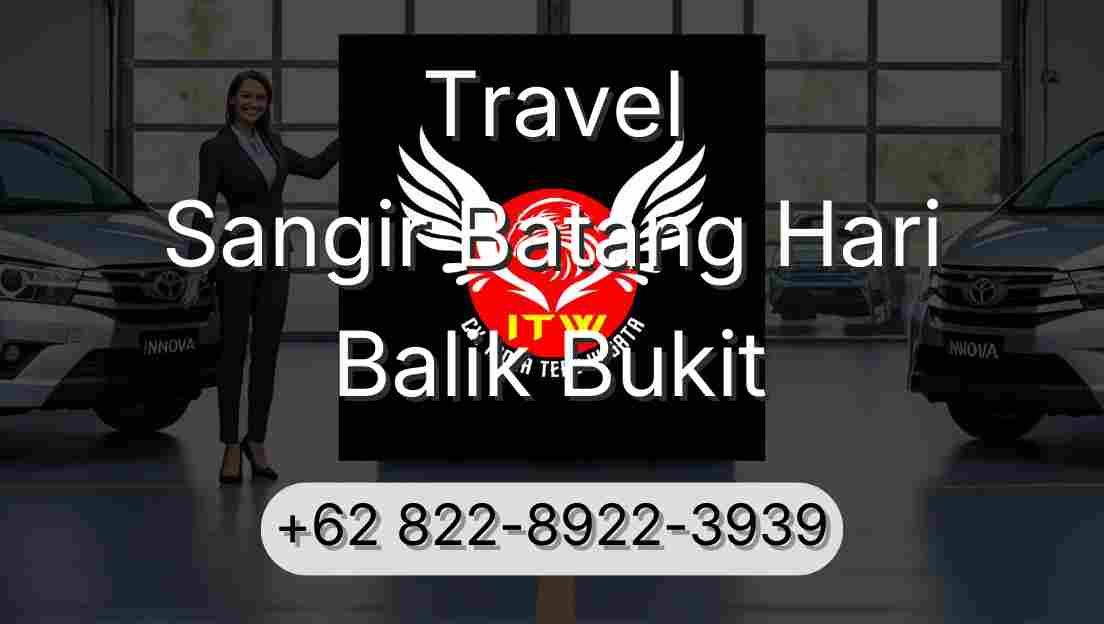 Travel Sangir Batang Hari Balik Bukit