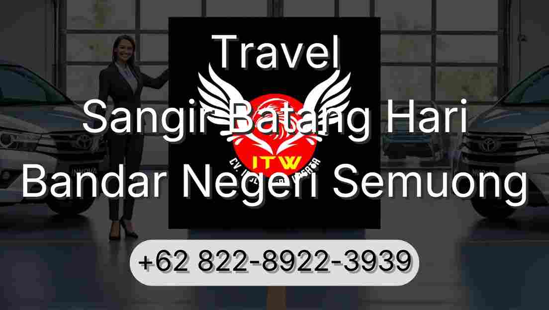 Travel Sangir Batang Hari Bandar Negeri Semuong