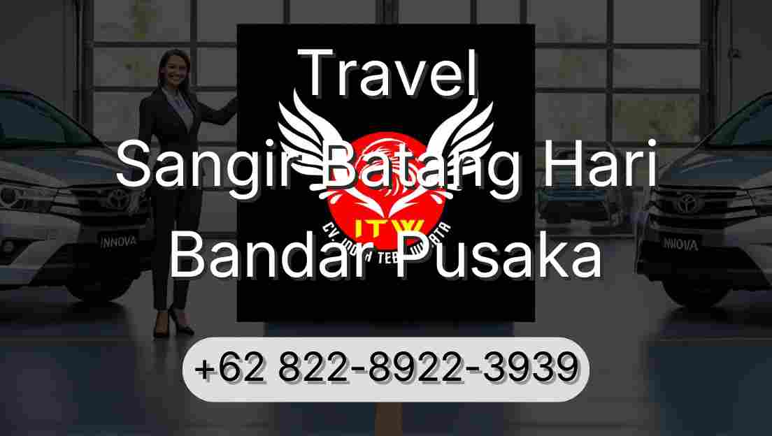 Travel Sangir Batang Hari Bandar Pusaka