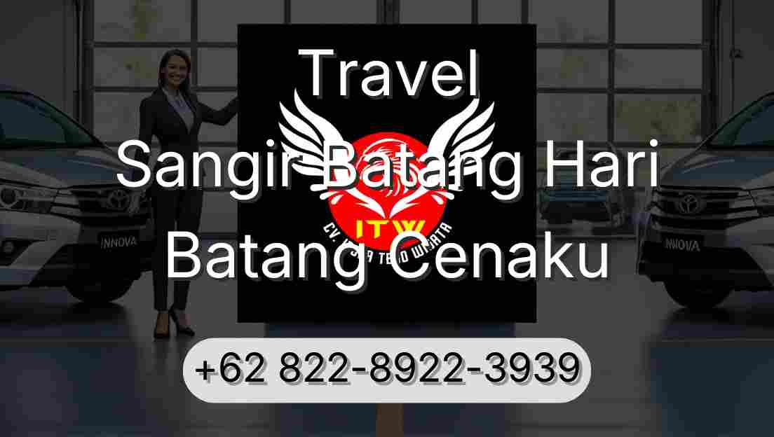 Travel Sangir Batang Hari Batang Cenaku