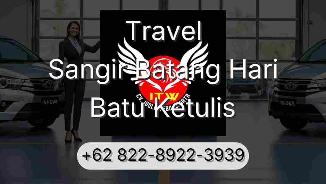 Travel Sangir Batang Hari Batu Ketulis