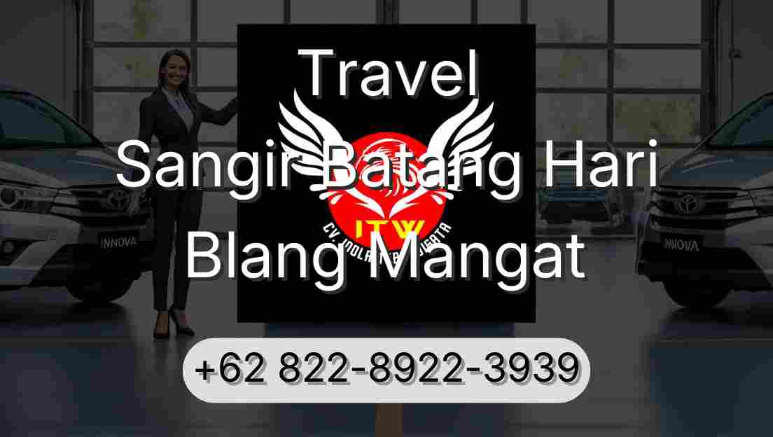 Travel Sangir Batang Hari Blang Mangat