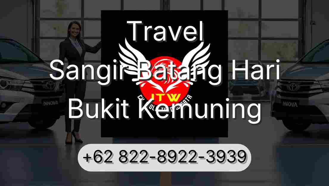 Travel Sangir Batang Hari Bukit Kemuning