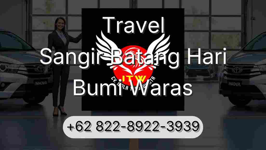 Travel Sangir Batang Hari Bumi Waras