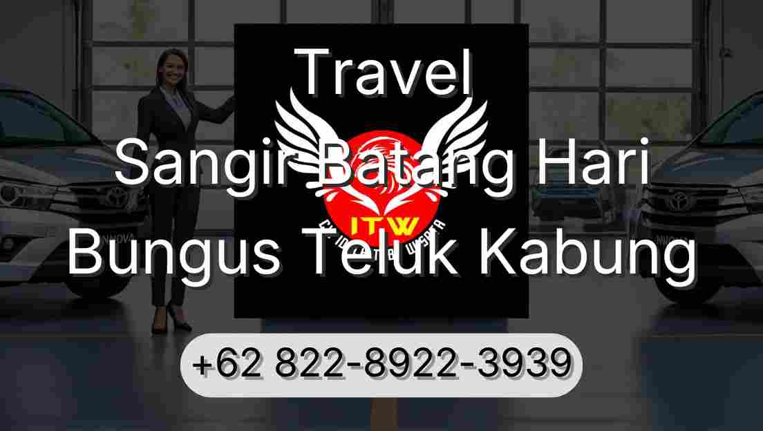 Travel Sangir Batang Hari Bungus Teluk Kabung