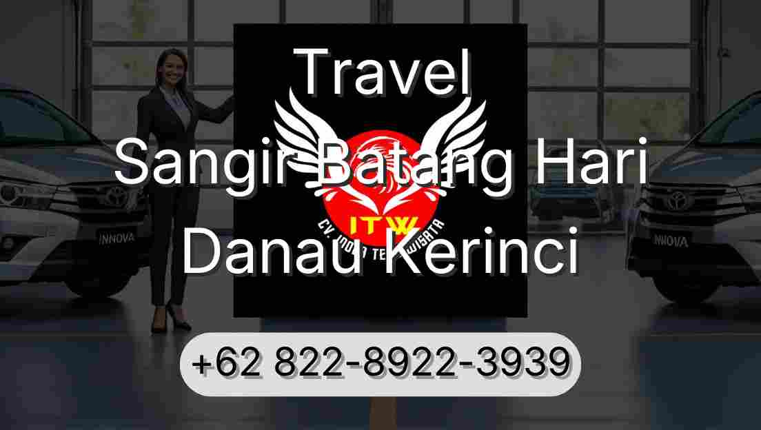 Travel Sangir Batang Hari Danau Kerinci