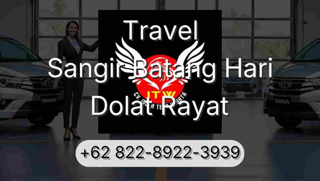 Travel Sangir Batang Hari Dolat Rayat