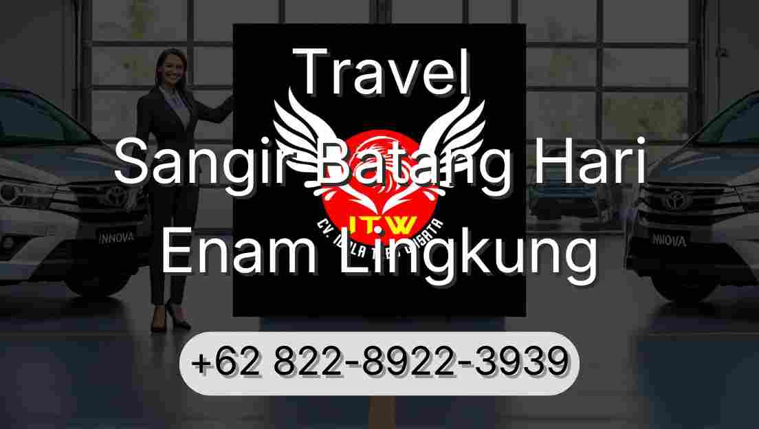 Travel Sangir Batang Hari Enam Lingkung