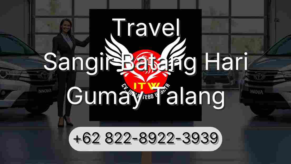 Travel Sangir Batang Hari Gumay Talang