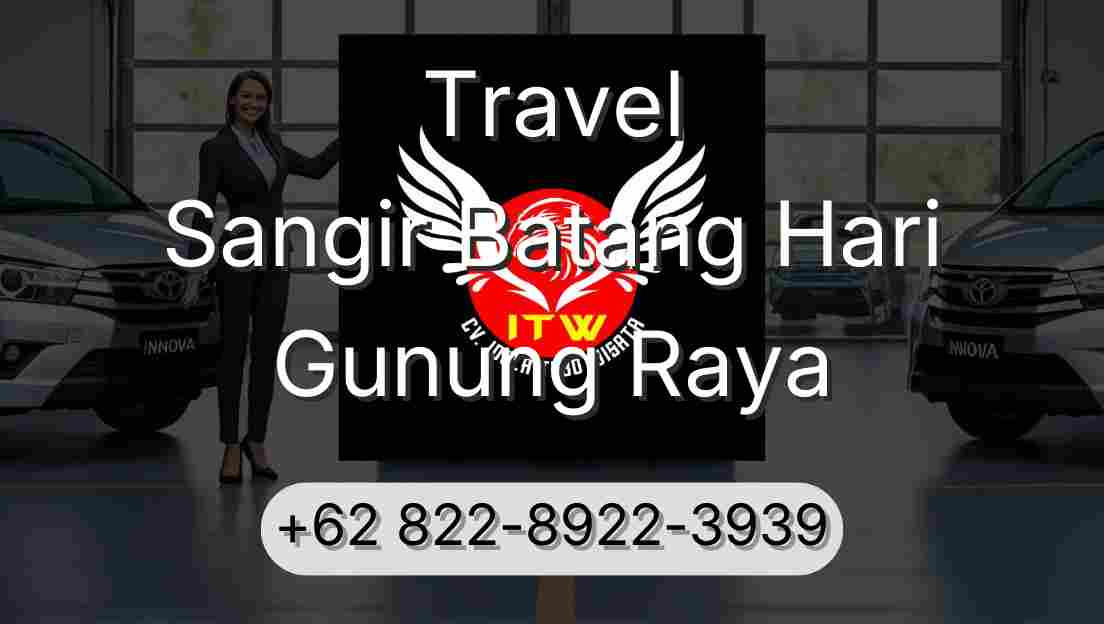 Travel Sangir Batang Hari Gunung Raya