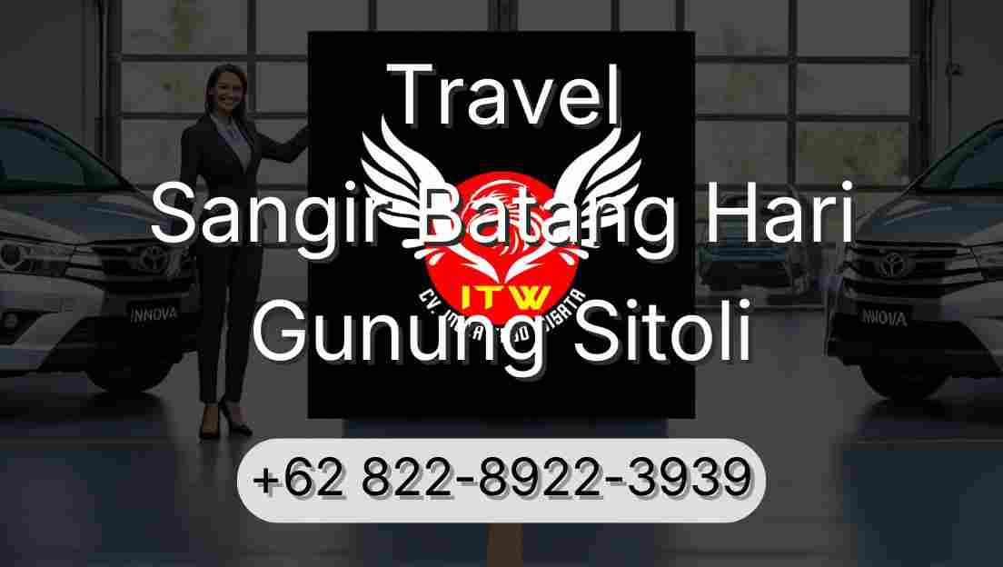 Travel Sangir Batang Hari Gunung Sitoli