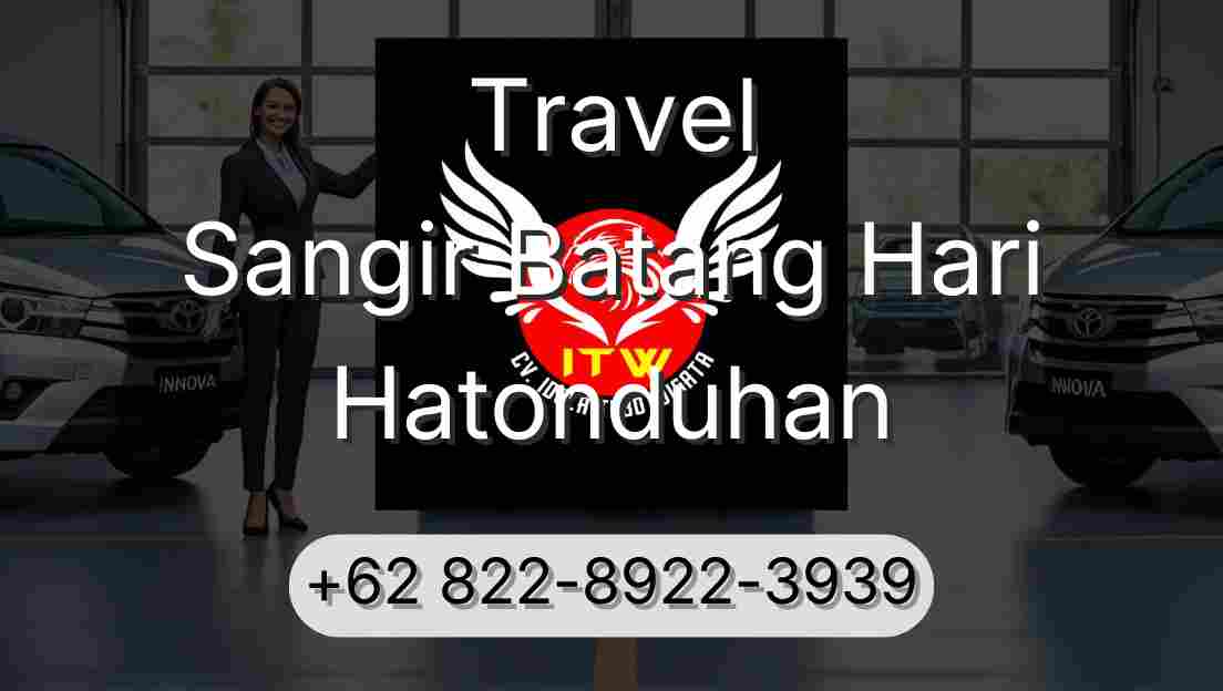 Travel Sangir Batang Hari Hatonduhan