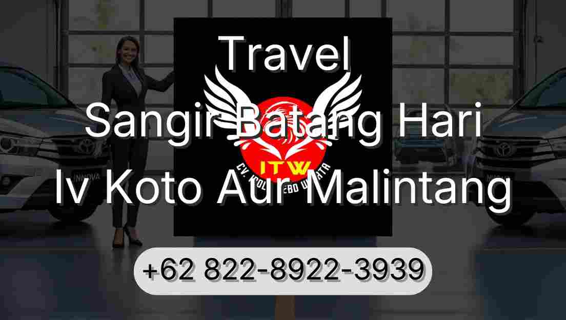 Travel Sangir Batang Hari Iv Koto Aur Malintang