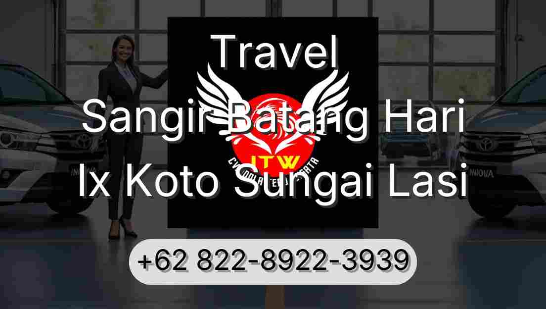 Travel Sangir Batang Hari Ix Koto Sungai Lasi
