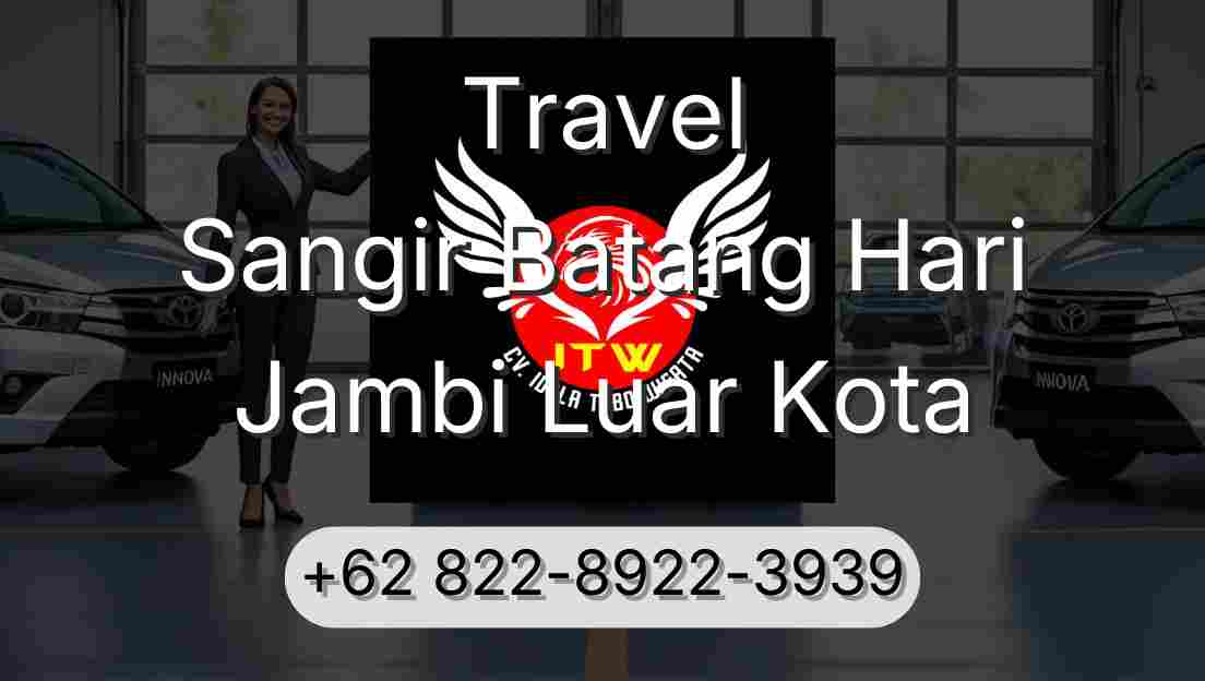 Travel Sangir Batang Hari Jambi Luar Kota