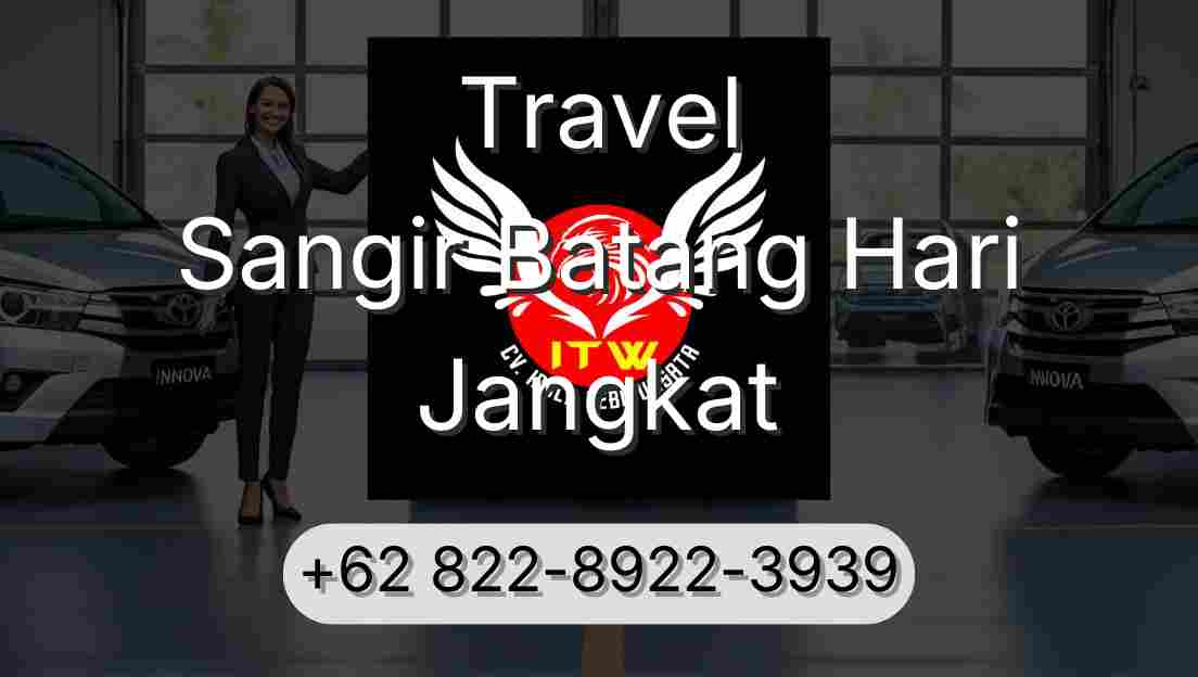 Travel Sangir Batang Hari Jangkat