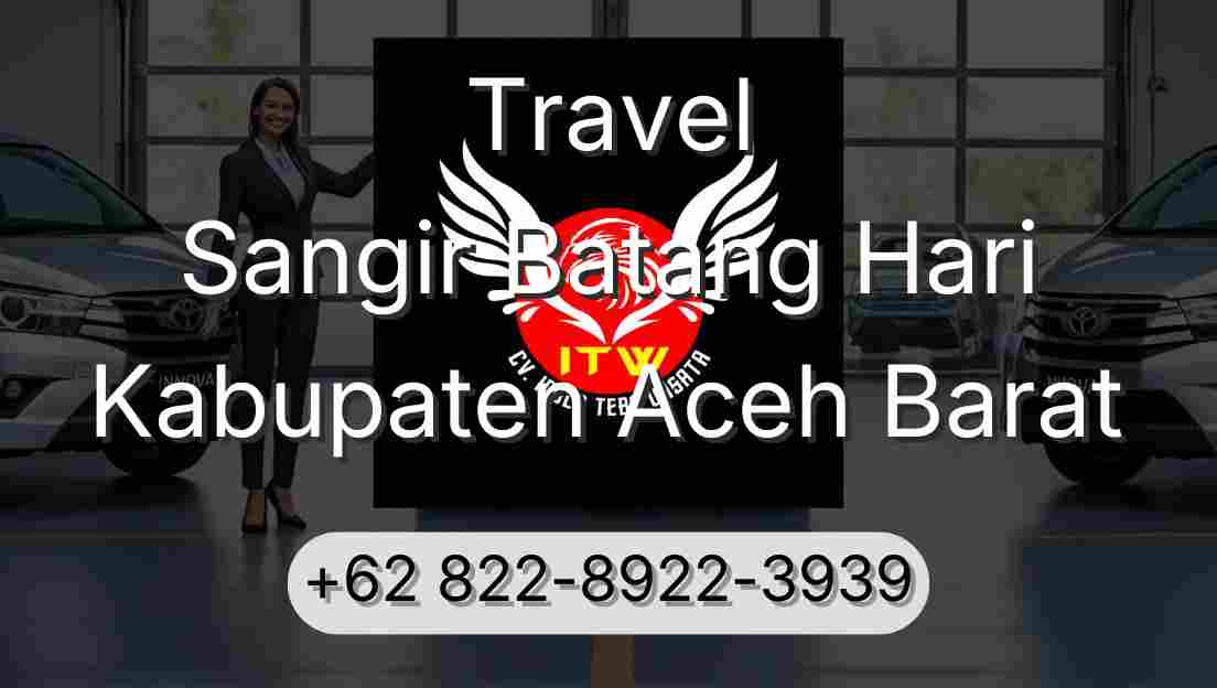 Travel Sangir Batang Hari Kabupaten Aceh Barat