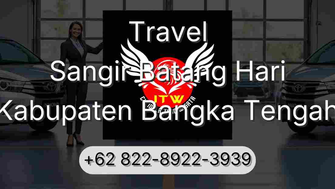 Travel Sangir Batang Hari Kabupaten Bangka Tengah