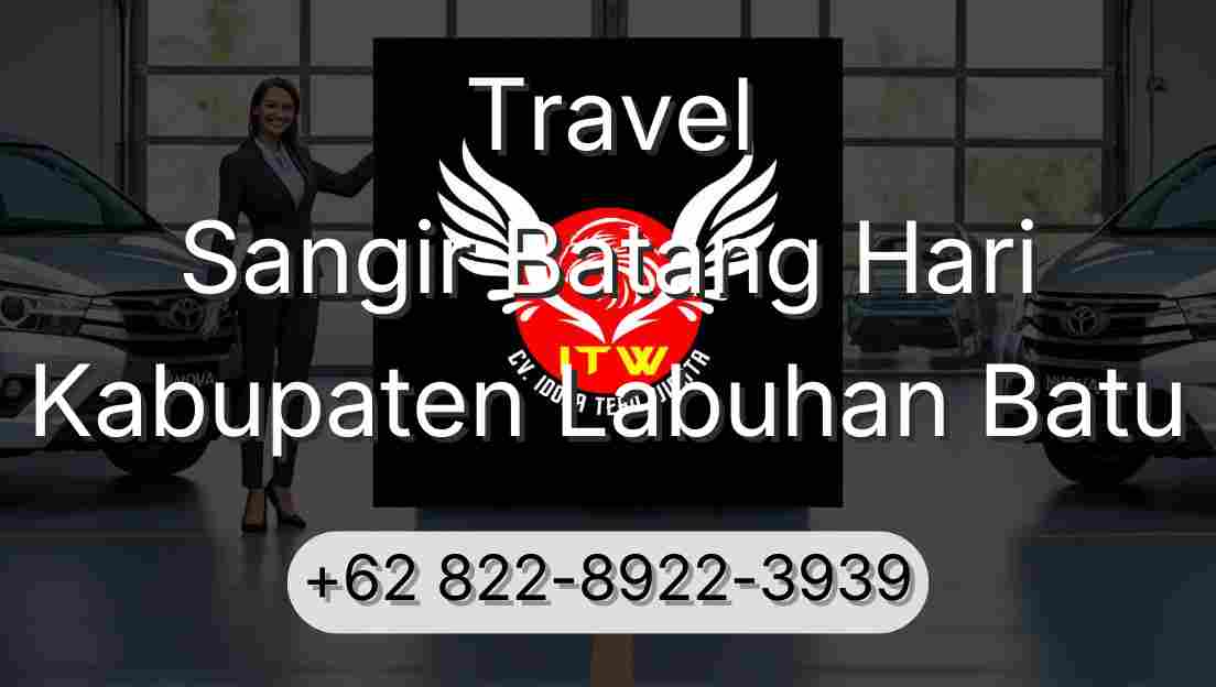 Travel Sangir Batang Hari Kabupaten Labuhan Batu