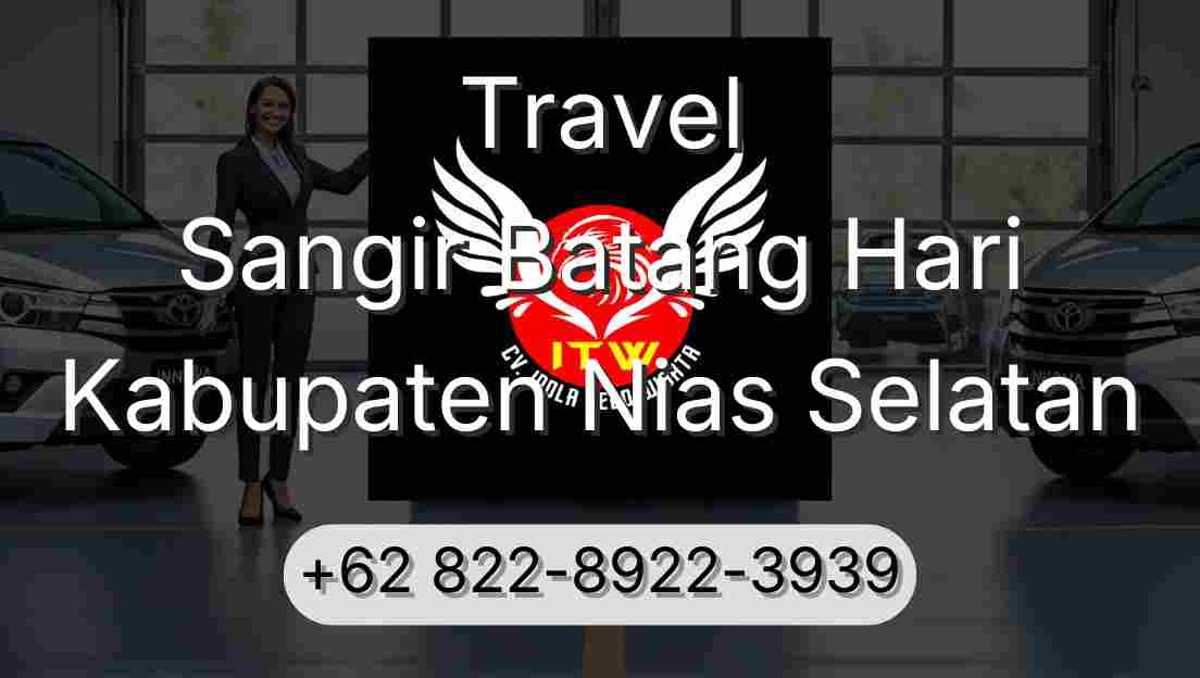 Travel Sangir Batang Hari Kabupaten Nias Selatan