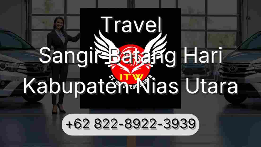 Travel Sangir Batang Hari Kabupaten Nias Utara
