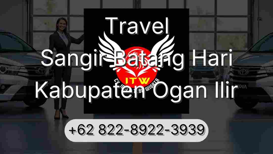 Travel Sangir Batang Hari Kabupaten Ogan Ilir