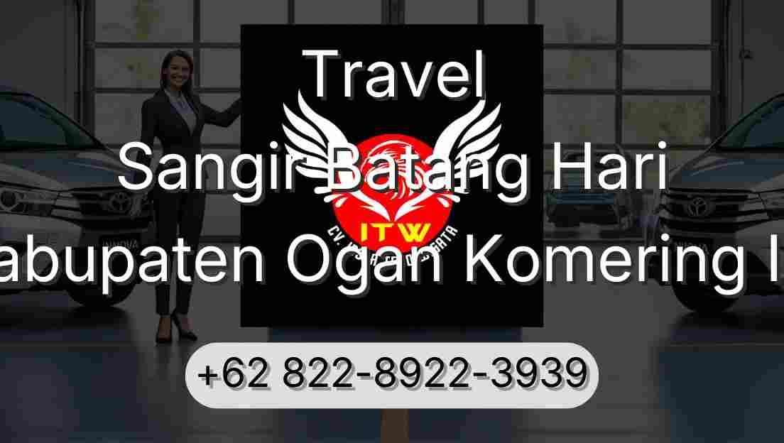 Travel Sangir Batang Hari Kabupaten Ogan Komering Ilir
