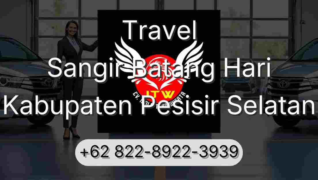 Travel Sangir Batang Hari Kabupaten Pesisir Selatan