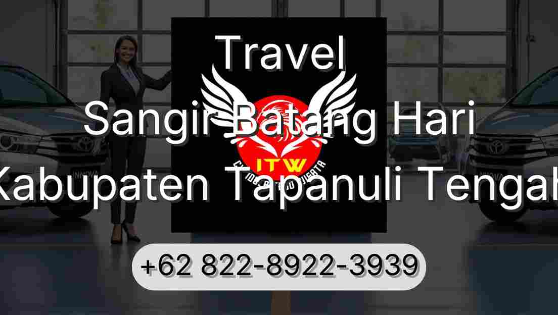 Travel Sangir Batang Hari Kabupaten Tapanuli Tengah