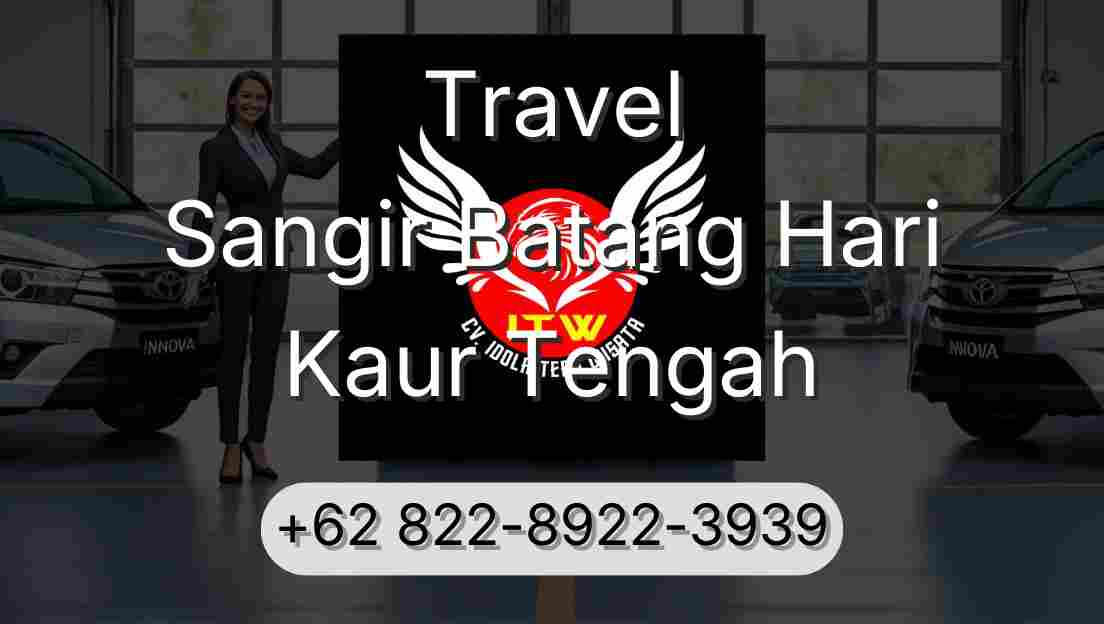 Travel Sangir Batang Hari Kaur Tengah