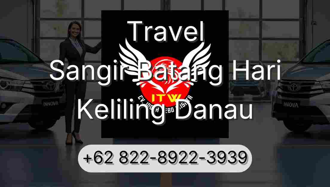 Travel Sangir Batang Hari Keliling Danau