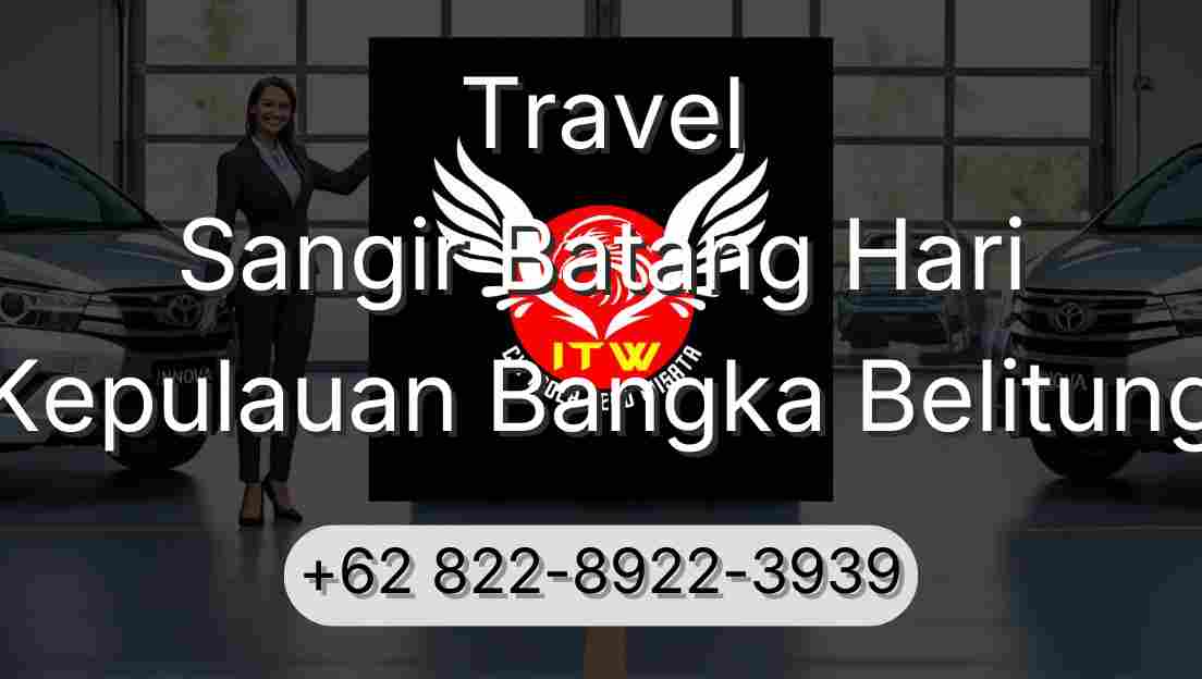 Travel Sangir Batang Hari Kepulauan Bangka Belitung