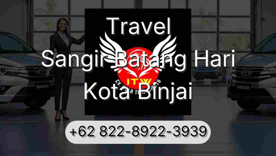 Travel Sangir Batang Hari Kota Binjai