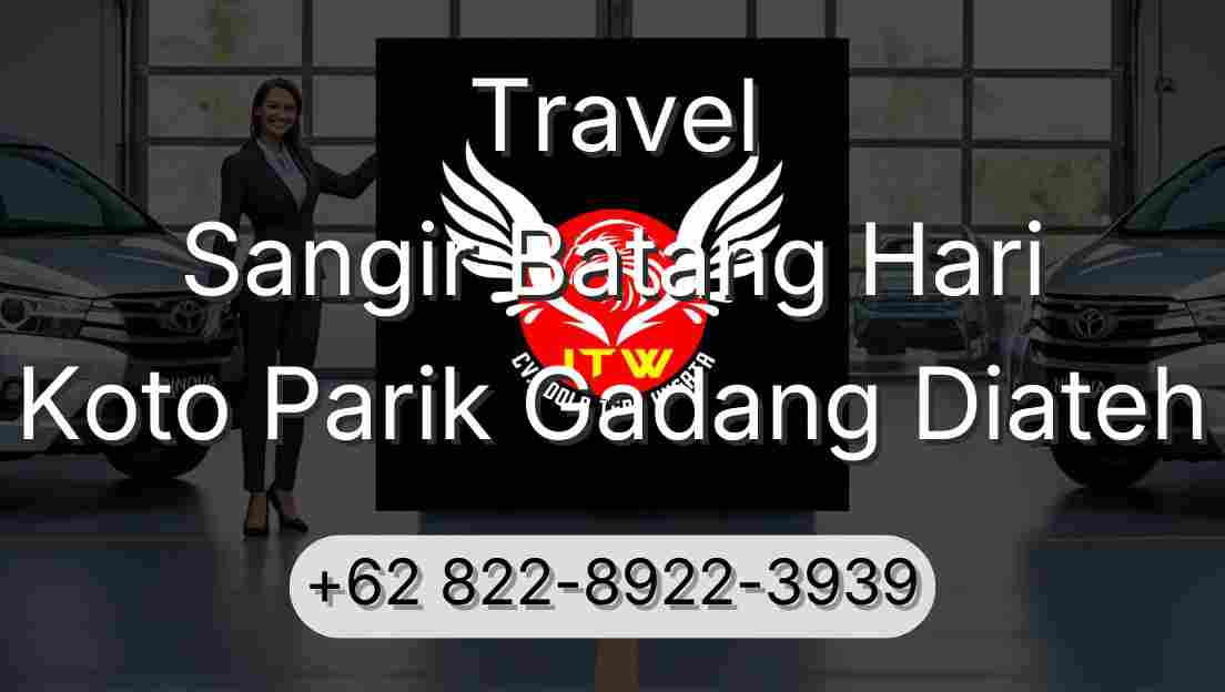 Travel Sangir Batang Hari Koto Parik Gadang Diateh