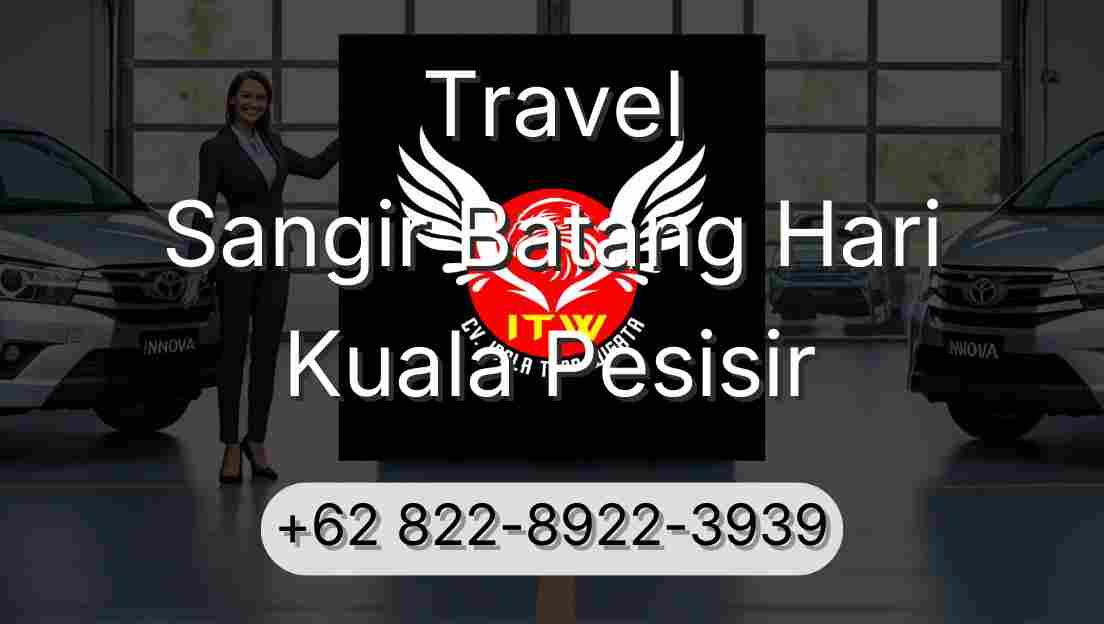 Travel Sangir Batang Hari Kuala Pesisir