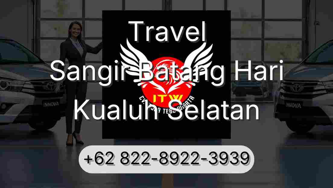 Travel Sangir Batang Hari Kualuh Selatan