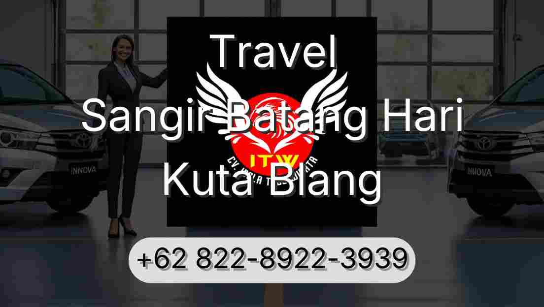 Travel Sangir Batang Hari Kuta Blang