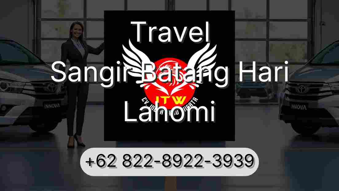 Travel Sangir Batang Hari Lahomi