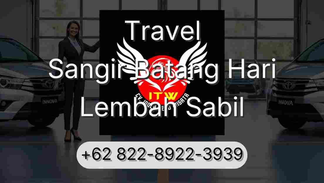 Travel Sangir Batang Hari Lembah Sabil