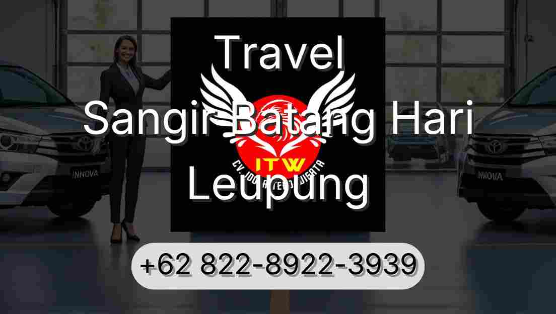 Travel Sangir Batang Hari Leupung