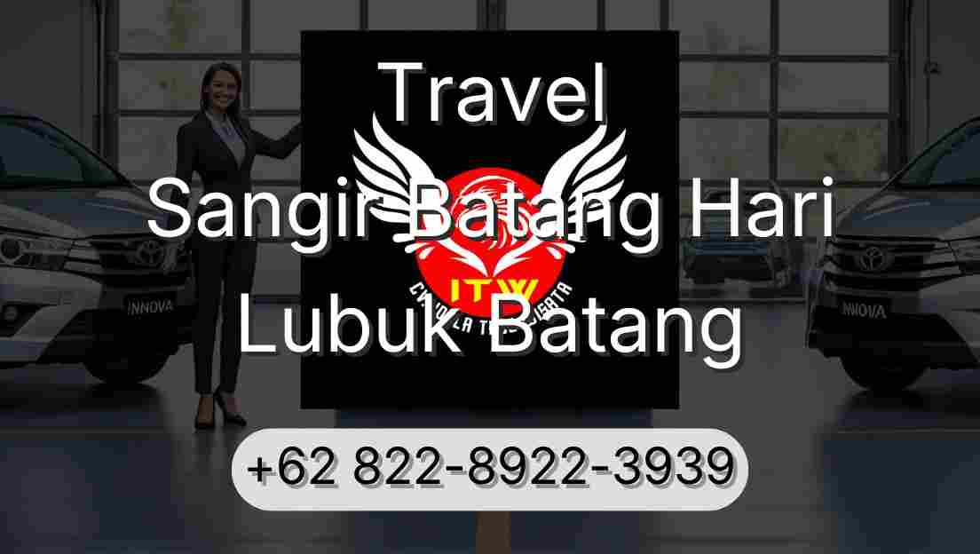 Travel Sangir Batang Hari Lubuk Batang