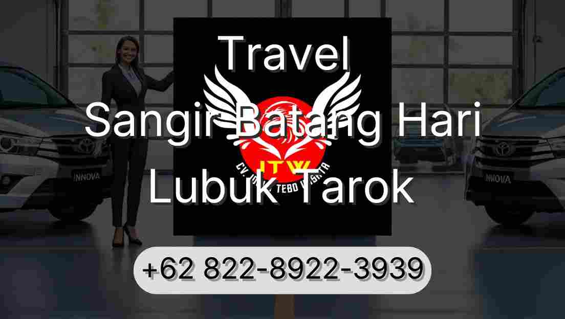 Travel Sangir Batang Hari Lubuk Tarok