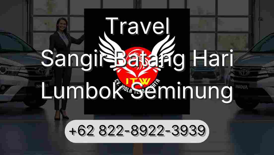 Travel Sangir Batang Hari Lumbok Seminung