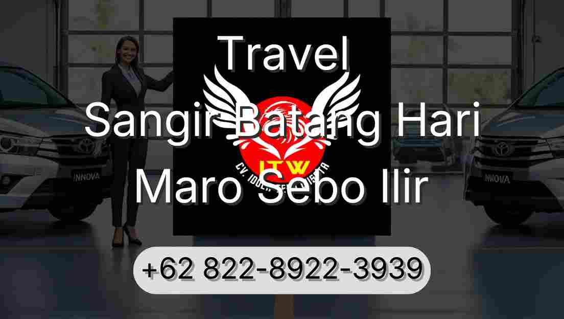 Travel Sangir Batang Hari Maro Sebo Ilir