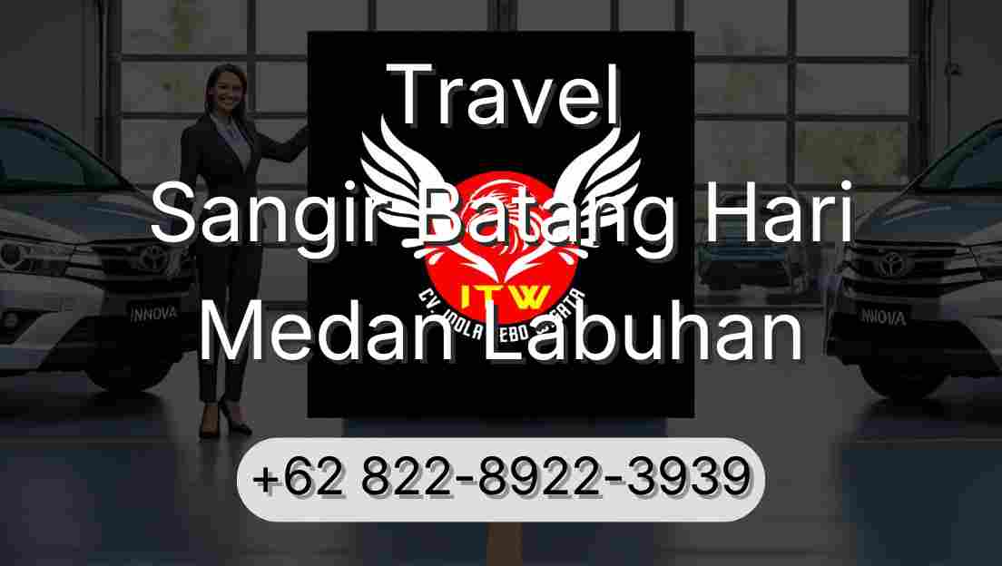 Travel Sangir Batang Hari Medan Labuhan