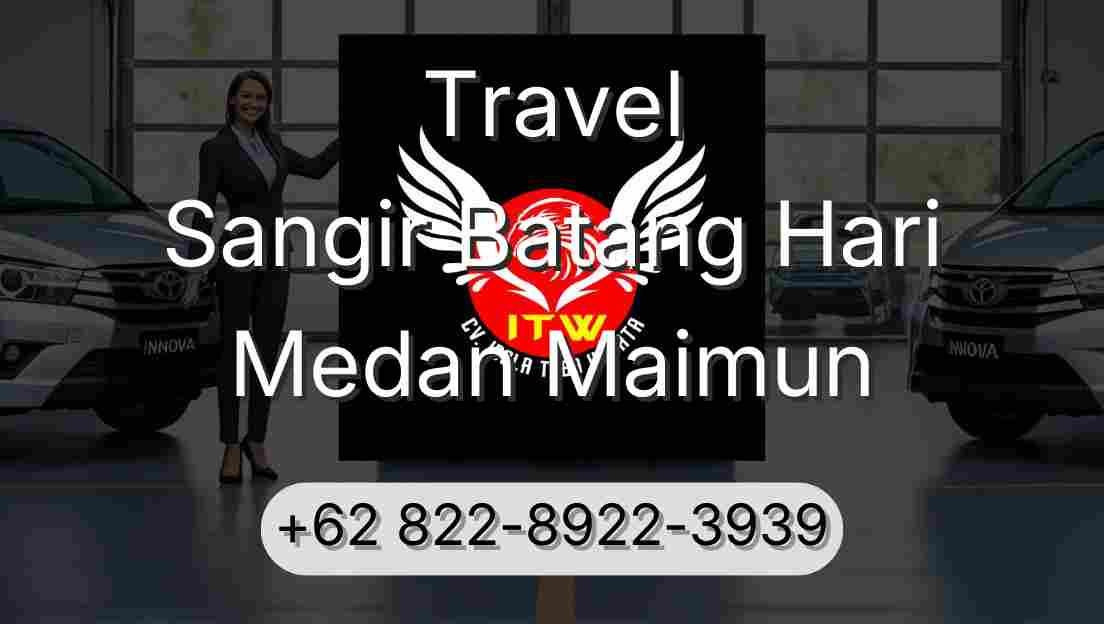 Travel Sangir Batang Hari Medan Maimun