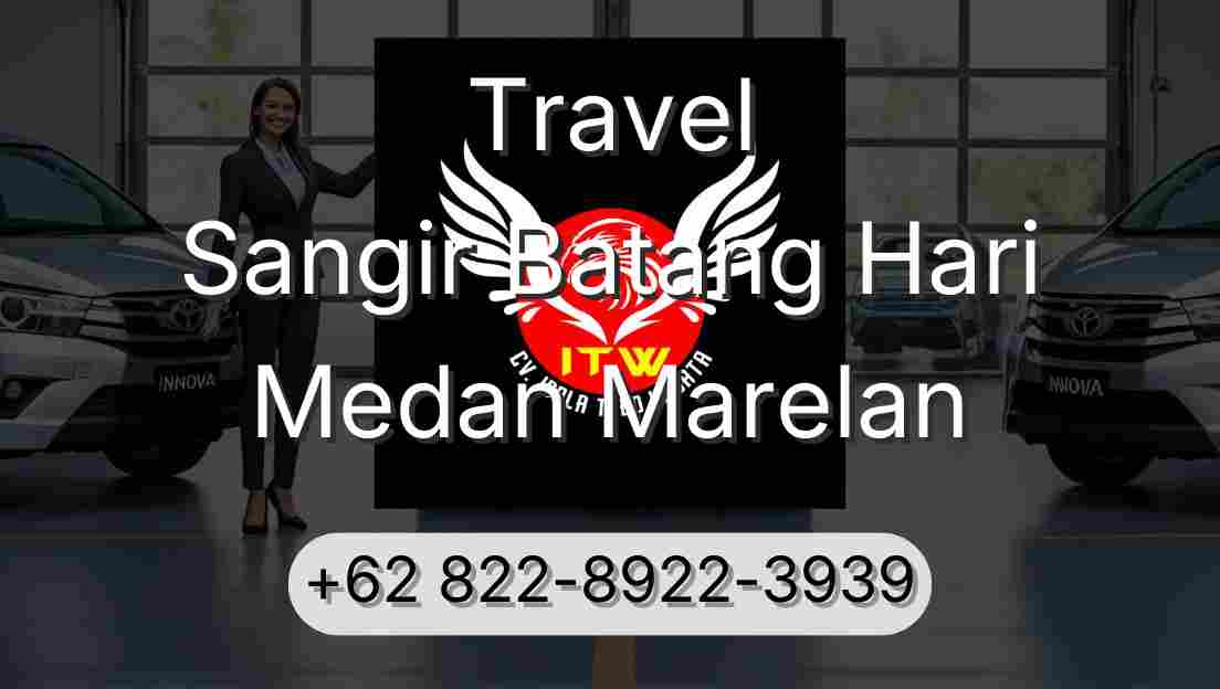 Travel Sangir Batang Hari Medan Marelan