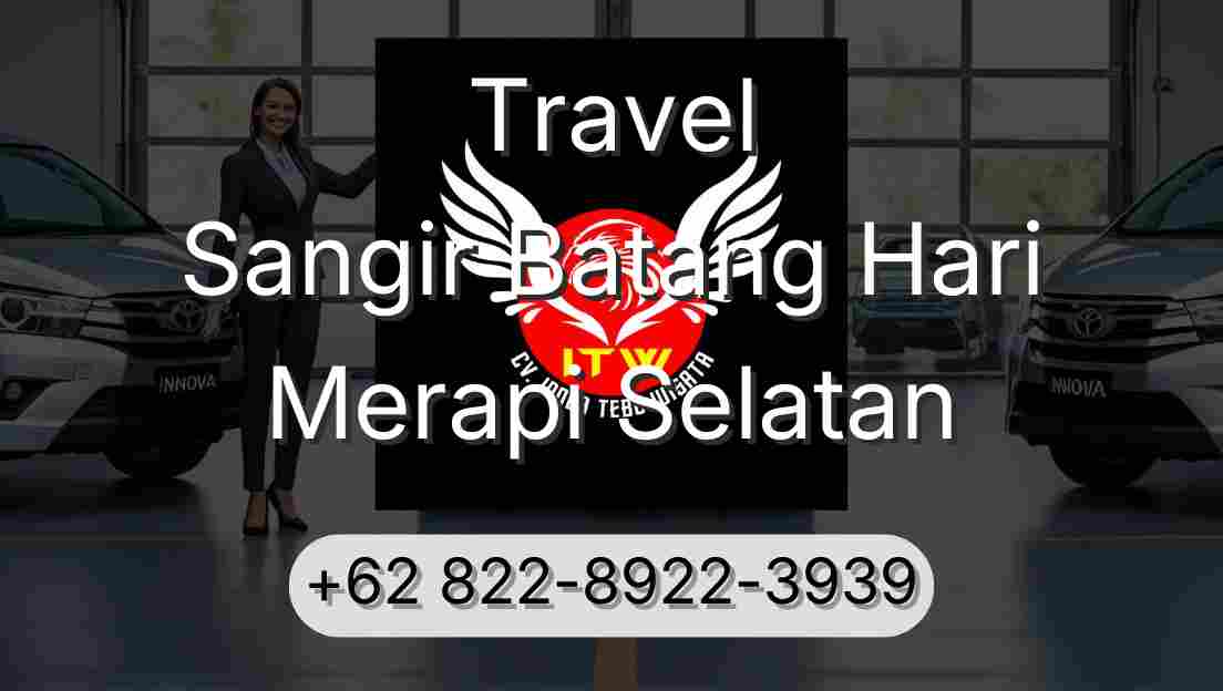 Travel Sangir Batang Hari Merapi Selatan