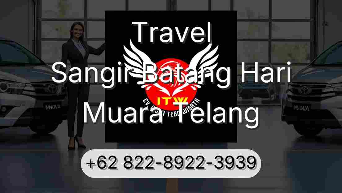 Travel Sangir Batang Hari Muara Telang